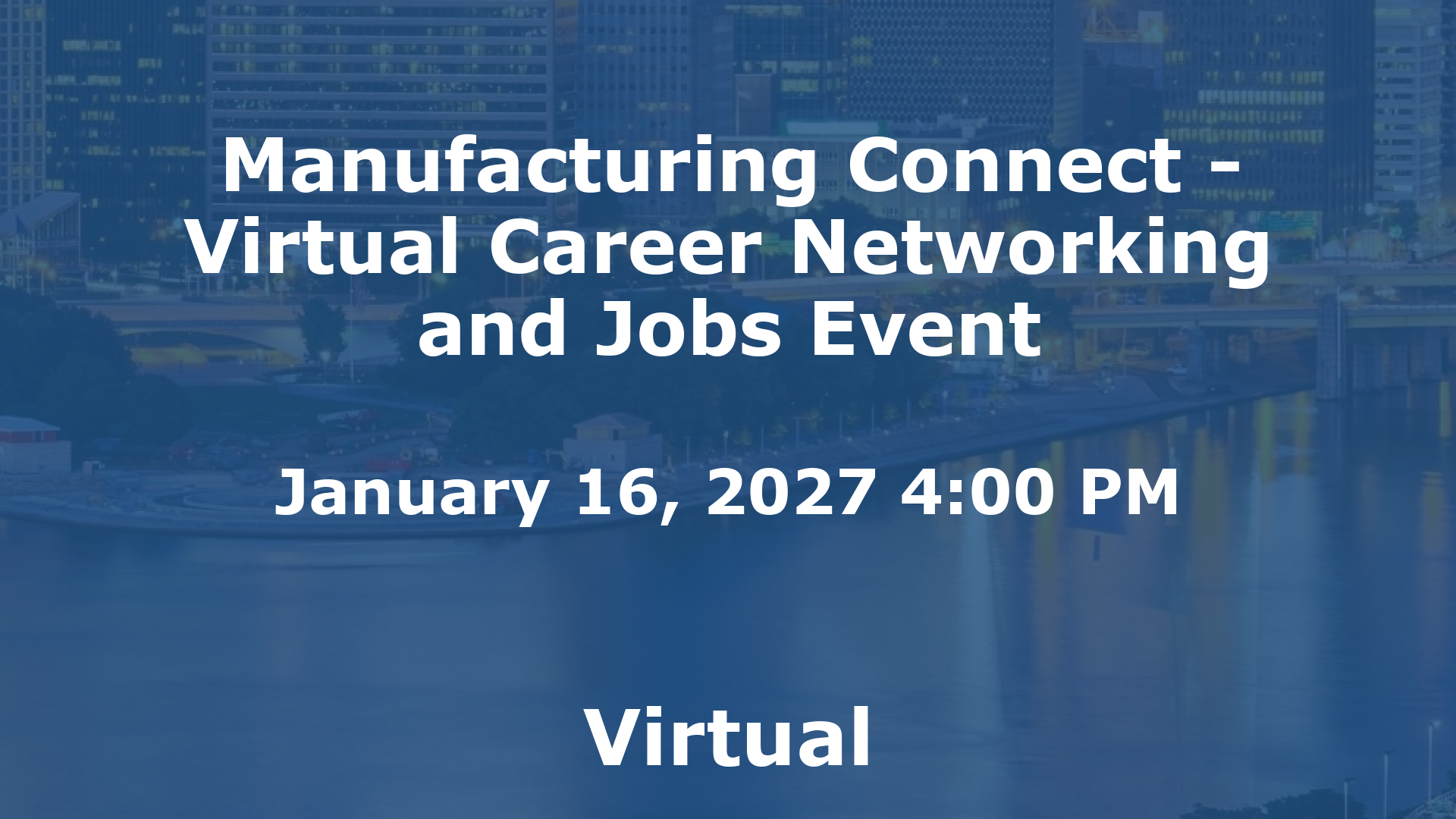 Manufacturing Connect - Virtual Career Networking and Jobs Event event image